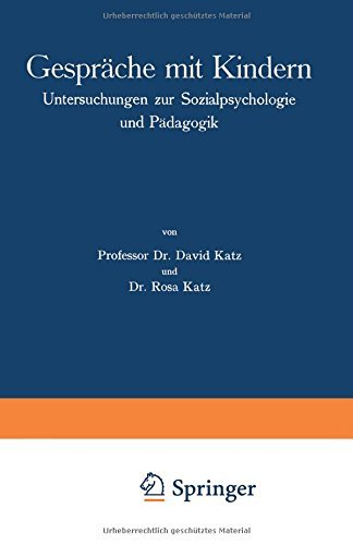Cover for David Katz · Gesprache Mit Kindern: Untersuchungen Zur Sozialpsychologie Und Padagogik (Taschenbuch) [1928 edition] (1927)