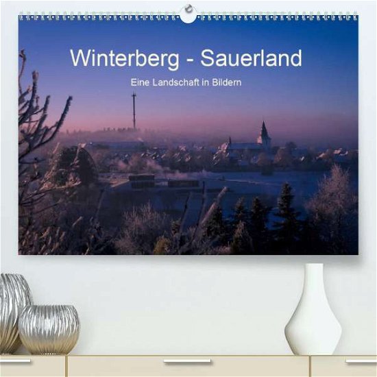 Winterberg - Sauerland - Eine Landsc - Pi - Bøger -  - 9783671265015 - 