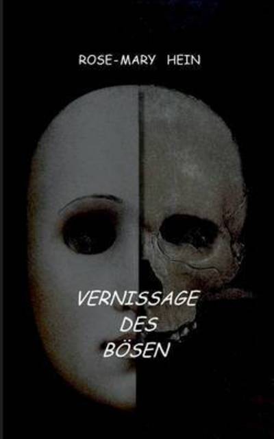 Cover for Rose-mary Hein · Vernissage Des Bosen (Paperback Book) (2015)