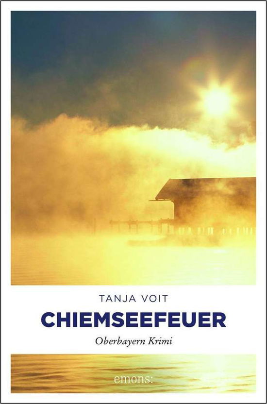 Chiemseefeuer - Voit - Książki -  - 9783740804015 - 