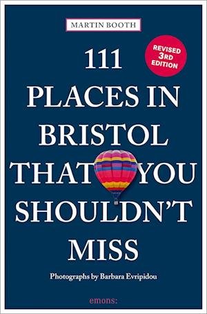 Cover for Martin Booth · 111 Places in Bristol That You Shouldn't Miss - 111 Places (Paperback Bog) [Revised edition] (2023)