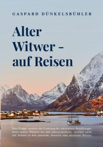 Cover for Dünkelsbühler · Alter Witwer - auf Reisen (Book) (2020)