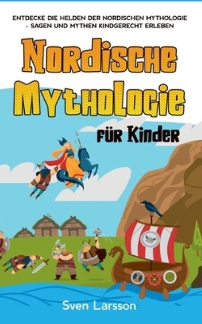 Cover for Sven Larsson · Nordische Mythologie für Kinder (Paperback Book) (2022)