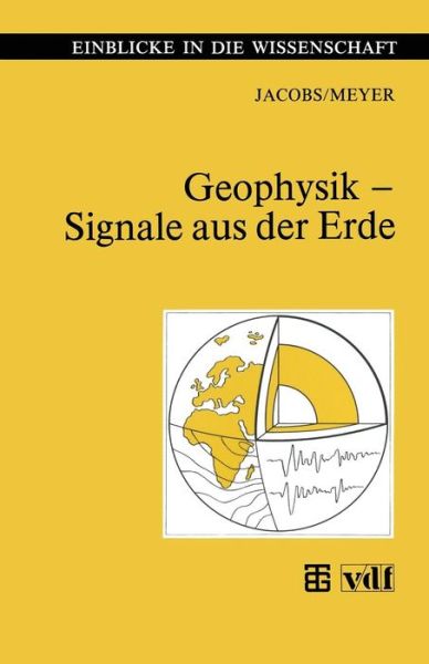 Cover for Franz Jacobs · Geophysik Signale Aus Der Erde - Einblicke in Die Wissenschaft (Paperback Book) (1992)