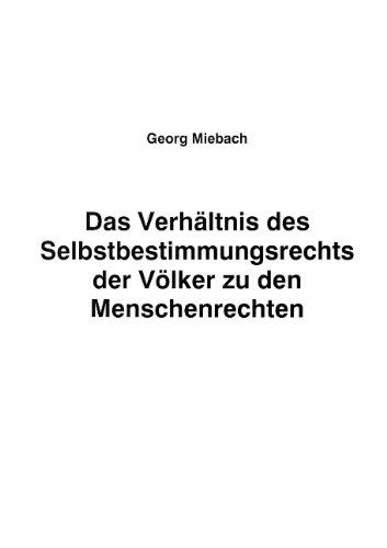 Cover for Georg Miebach · Das Verhaltnis des Selbstbestimmungsrechts der Voelker zu den Menschenrechten (Paperback Book) [German edition] (2000)