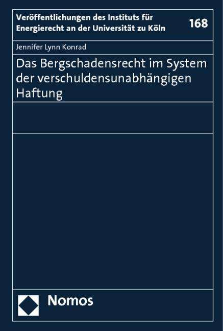 Das Bergschadensrecht im System - Konrad - Books -  - 9783832974015 - 