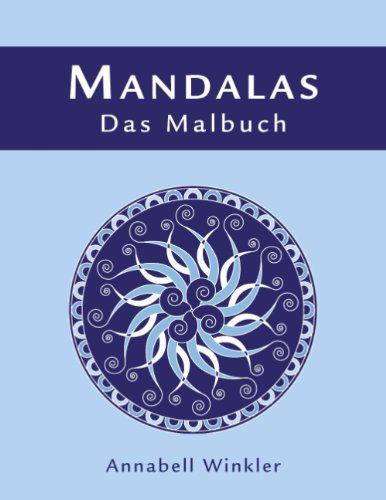 Cover for Annabell Winkler · Mandalas - Das Malbuch (Paperback Book) [German edition] (2007)