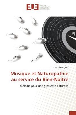 Cover for Huguet Marie · Musique et Naturopathie Au Service Du Bien-naitre (Paperback Book) (2018)