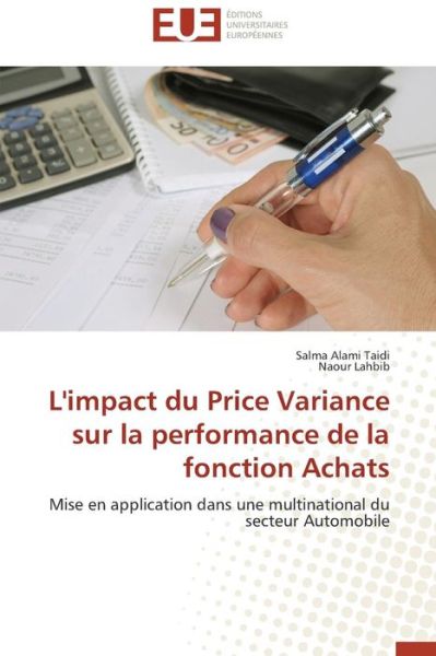 Cover for Alami Taidi Salma · L'impact Du Price Variance Sur La Performance De La Fonction Achats (Paperback Book) (2018)