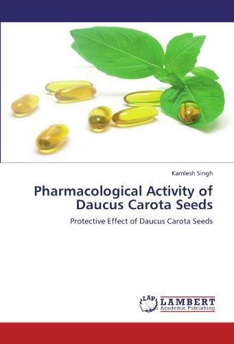 Cover for Kamlesh Singh · Pharmacological Activity of Daucus Carota Seeds: Protective Effect of Daucus Carota Seeds (Paperback Bog) (2012)