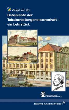 Geschichte der Tabakarbeitergenosse - Elm - Books -  - 9783848223015 - 