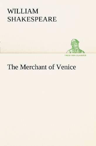 The Merchant of Venice (Tredition Classics) - William Shakespeare - Books - tredition - 9783849169015 - December 4, 2012