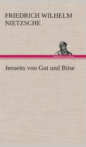 Cover for Friedrich Wilhelm Nietzsche · Jenseits Von Gut Und Bose (Hardcover bog) [German edition] (2013)