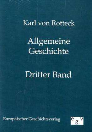 Cover for Karl Von Rotteck · Allgemeine Geschichte (Paperback Book) [German edition] (2011)