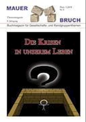 Cover for Wilfried Kriese · Mauerbruch: Die Krisen in unserem Leben (Pocketbok) (2010)