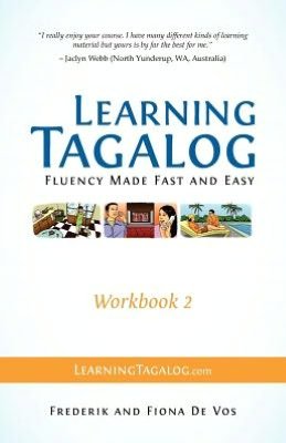 Cover for Fiona De Vos · Learning Tagalog - Fluency Made Fast and Easy - Workbook 2 (Part of a 7-book Set) (Paperback Book) (2012)