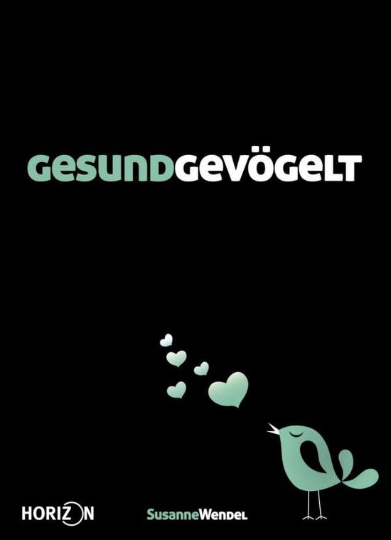 Cover for Wendel · Gesundgevögelt (Book)