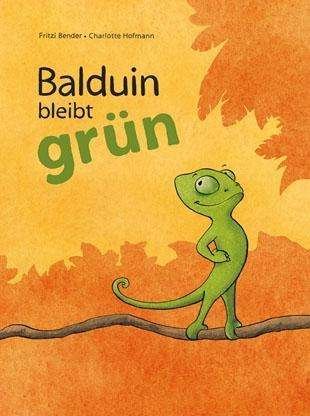 Cover for Bender · Balduin bleibt grün (Book)