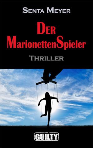 Cover for Senta Meyer · Der Marionettenspieler (Bok) (2020)