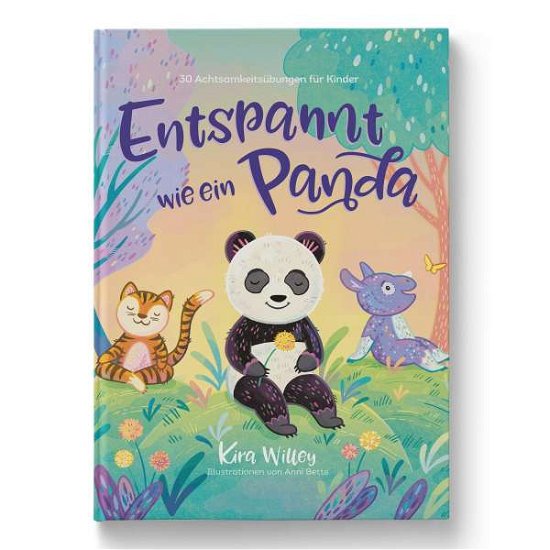 Entspannt wie ein Panda - Kira Willey - Książki - ZuckersÃ¼ÃŸ Verlag - 9783949315015 - 8 kwietnia 2021