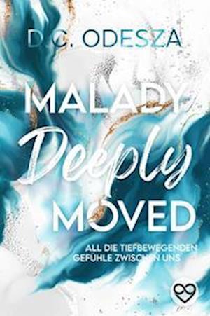 Cover for D.C. Odesza · Malady Deeply Moved (Book) (2021)