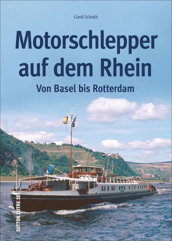 Cover for Schuth · Motorschlepper auf dem Rhein (Book)