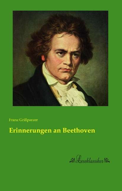 Cover for Grillparzer · Erinnerungen an Beethoven (Book)