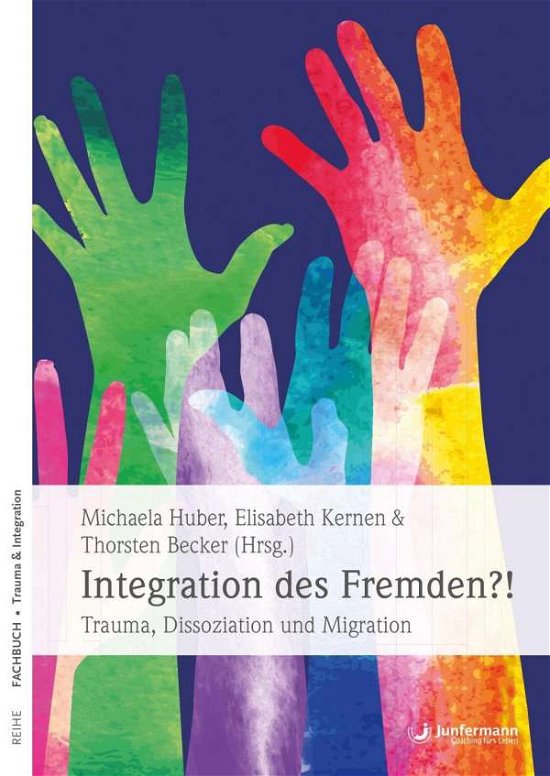 Integration des Fremden?! - Huber - Bøger -  - 9783955718015 - 