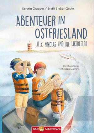 Cover for Steffi Bieber-Geske · Abenteuer in Ostfriesland - Lilly, Nikolas und die Likedeeler (Book) (2022)