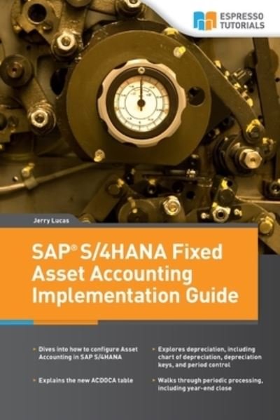 Cover for Jerry Lucas · SAP S/4HANA Fixed Asset Accounting Implementation Guide (Paperback Book) (2021)