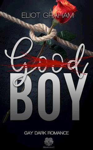 Cover for Eliot Graham · (Good)BOY - Dark Inspiration (Gay Dark Romance) (Paperback Book) (2021)