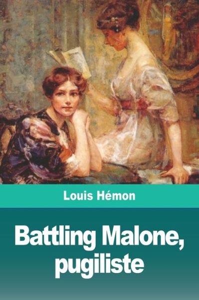 Cover for Louis Hemon · Battling Malone, pugiliste (Pocketbok) (2019)