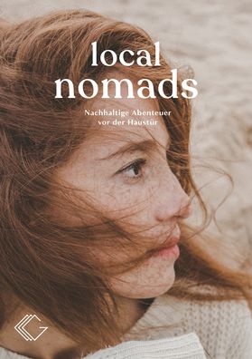 Cover for Michelle Galindo · Local Nomads: Sustainable Adventures on Your Doorstep (Hardcover Book) (2024)