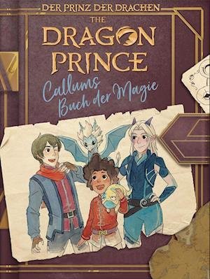 Cover for Tracey West · Dragon Prince  Der Prinz der Drachen: Callums Buch der Magie (Book) (2023)