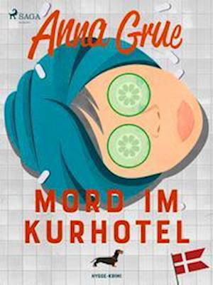 Cover for Anna Grue · Mord im Kurhotel (Bog) (2022)