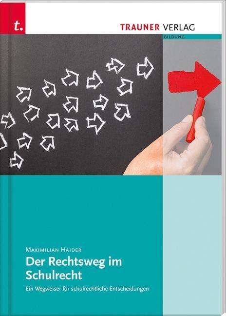 Cover for Haider · Der Rechtsweg im Schulrecht (Bok)