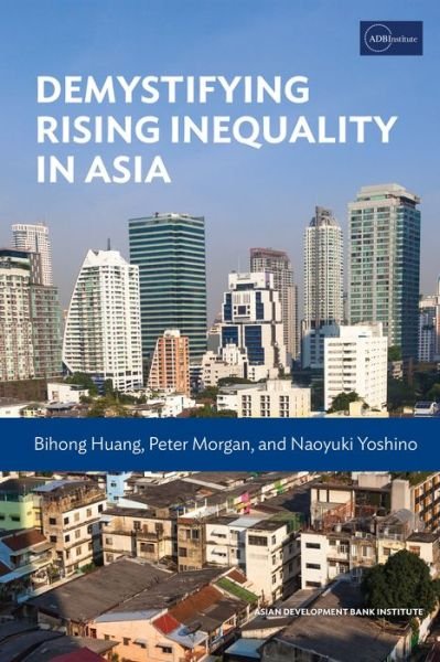 Demystifying Rising Inequality in Asia (Paperback Book) (2019)
