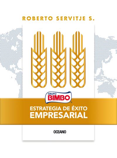 Bimbo - Roberto Servitje S. - Books - Editorial Oceano de Mexico - 9786075576015 - July 24, 2023