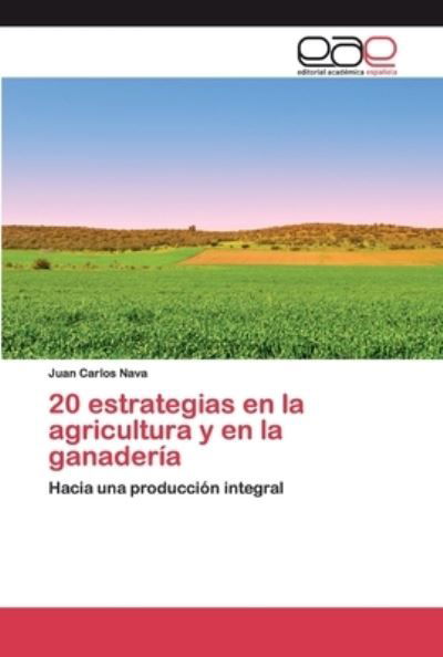 20 estrategias en la agricultura y - Nava - Kirjat -  - 9786200376015 - perjantai 8. toukokuuta 2020