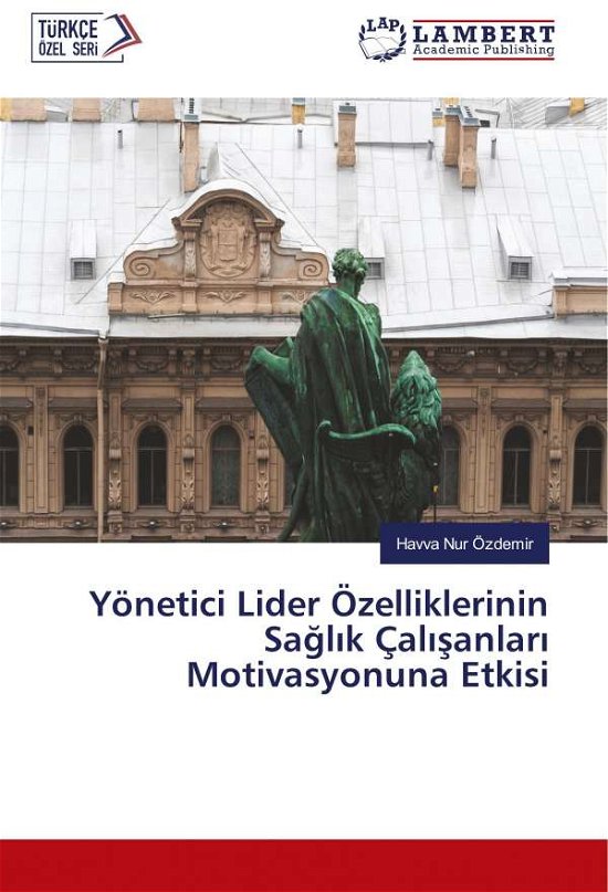 Cover for Özdemir · Yönetici Lider Özelliklerinin S (Bok)