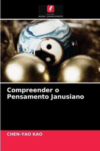 Cover for Kao · Compreender o Pensamento Janusiano (N/A) (2021)