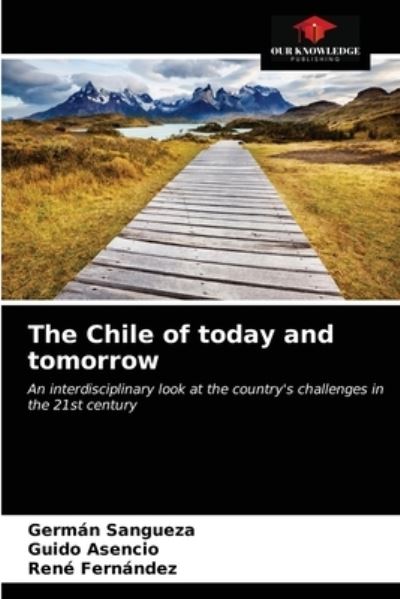 Cover for Germán Sangueza · The Chile of today and tomorrow (Paperback Book) (2021)