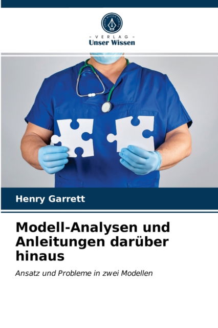 Cover for Henry Garrett · Modell-Analysen und Anleitungen daruber hinaus (Paperback Book) (2021)