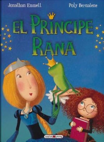 Cover for Jonathan Emmett · El Principe Rana (Gebundenes Buch) (2017)