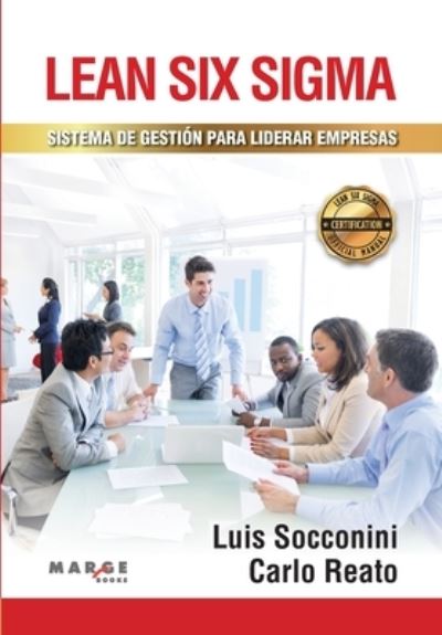 Cover for Luis Socconini · Lean Six Sigma. Sistema de gestion para liderar empresas (Paperback Book) (2021)