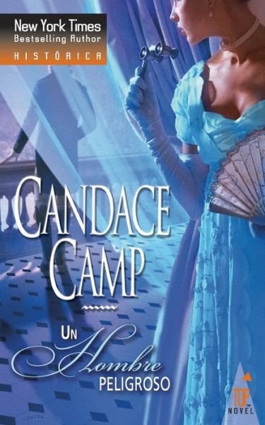 Cover for Candace Camp · Un hombre peligroso (Paperback Book) (2017)