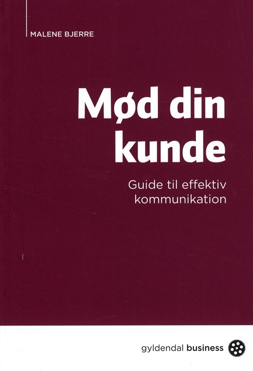 Cover for Malene Bjerre · Mød din kunde (Sewn Spine Book) [1. Painos] (2011)