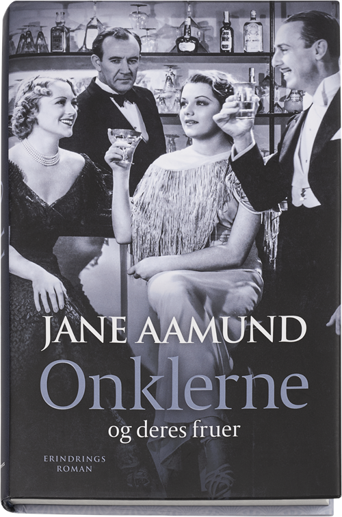 Cover for Jane Aamund · Onklerne og deres fruer (Gebundesens Buch) [1. Ausgabe] (2015)