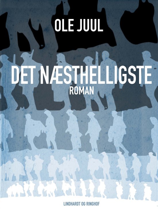 Cover for Ole Juulsgaard · Det næsthelligste (Hæftet bog) [1. udgave] (2017)