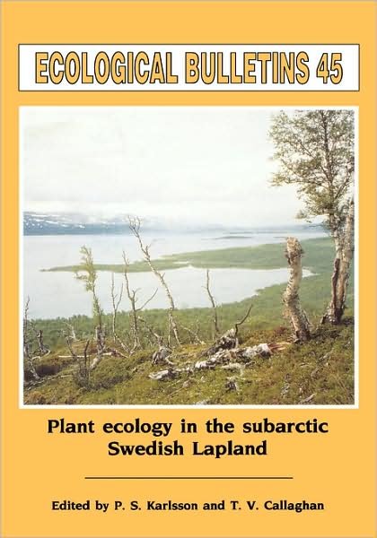 Cover for Karlsson · Ecological Bulletins, Plant Ecology in the Sub-Artic Swedish Lapland - Ecological Bulletins (Hardcover Book) [Bulletin 45 edition] (1996)